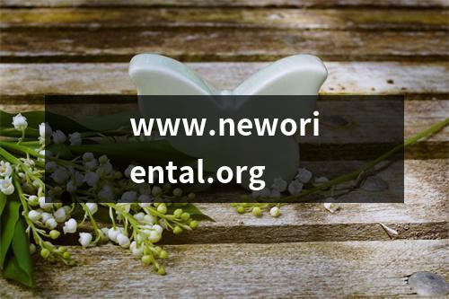 www.neworiental.org